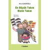 En Büyük Takım Bizim Takım