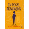 En Doğru Arkadaşınız