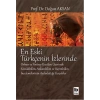 En Eski Türkçenin İzlerinde  Orhun ve Yenisey Yazıtları Üzerine Sözcükbilim, Anlambilim ve Biçem