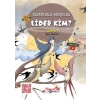 Erdemlerle Hikâyeler Lider Kim?