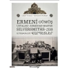 Ermeni Gümüş Ustaları