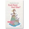 Eşek Nasıl Kral Oldu?