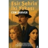 Esir Şehrin İki Yakası