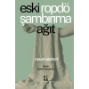 Eski Ropdöşambırıma Ağıt