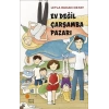 Ev Değil Çarşamba Pazarı