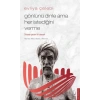 Evliya Çelebi - Gönlünü Dinle Ama Her İstediğini Verme