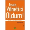Eyvah, Yönetici Oldum!