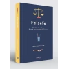 Felsefe - Ahlaktan Metafiziğe Bilgelik ve Gerçeklikte Maceralar