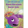 Fener Balığının Kayıp Işığı