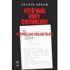 Fetönün Üvey Çocukları