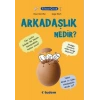 Filozof Çocuk - Arkadaşlık Nedir?