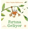 Fırtına Geliyor