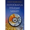 Fotoğrafla İyileşme Sanatı