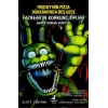 Freddy’nin Pizza Dükkanı’nda Beş Gece Fazbear’ın Korkunç Tipleri Grafik Roman Serisi #1