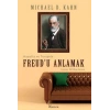 Freud’u Anlamak Hayatta ve Terapide