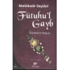 Fütuhu’l Gayb-Alemlerin Kapısı