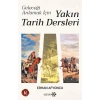 Geleceği Anlamak İçin Yakın Tarih Dersleri