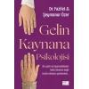Gelin Kaynana Psikolojisi