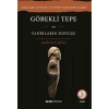 Göbekli Tepe ve Tanrıların Doğuşu