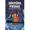 Göktürk Prensi - İstemi Kağanın Buyruğu