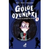 Gölge Oyunları Hacivat ve Karagöz’ün Peşinde