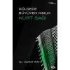 Gölgede Büyüyen Kimlik Kürt Sağı