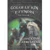 Gölgelerin Efendisi İlk Yıllar-2