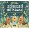 Görevimiz Çekirdekleri Kurtarmak!