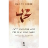 Göz Seni Görmeli, Dil Seni Söylemeli