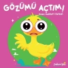 Gözümü Açtım! Nasıl Hareket Ederim?