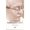 Gül Yetiştiren Adam Rasim Özdenören
