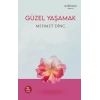Güzel Yaşamak