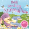 Hadi Sarılalım Anneciğim - Sevgi ve Kucaklaşmayla Dolu Bir Öykü