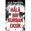 Hala Bir Kurban Eksik