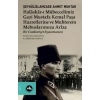 Halâskâr-ı Mübeccelimiz Gazi Mustafa Kemal Paşa Hazretlerine Ve Muhterem Mebuslarımıza Arîza