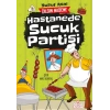 Hastanede Sucuk Partisi