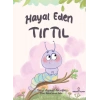 Hayal Eden Tırtıl