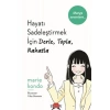 Hayatı Sadeleştirmek İçin Derle, Topla, Rahatla
