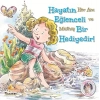 Hayatın Eğlenceli Bir Hediyedir! - Kendine Yardımcı Ol