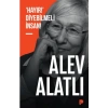‘Hayır!’ Diyebilmeli İnsan!