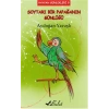 Hayvan Günlükleri 9 - Soytarı Bir Papağanın Günlüğü