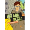 Hiç Adil Değil!