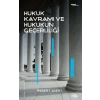 Hukuk Kavramı ve Hukukun Geçerliliği