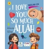 I Love You So Much Allah