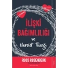 İlişki Bağımlılığı ve Narsist Tuzağı