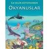 İlk Bilim Kütüphanem Okyanuslar