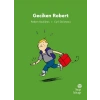 İlk Okuma Hikâyeleri Geciken Robert