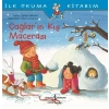 İlk Okuma Kitabım-Çağların Kış Macerası