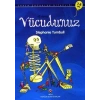 İlk Okuma - Vücudunuz