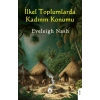 İlkel Toplumlarda Kadının Konumu